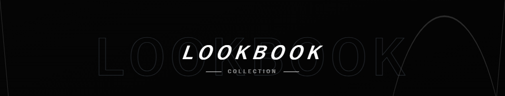 LOOKBOOK COLLECTION